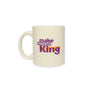 Make Mine a King 50th Anniversary Coffee Mug